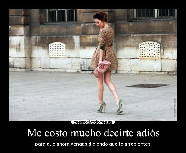 Me costo mucho decirte adiós -