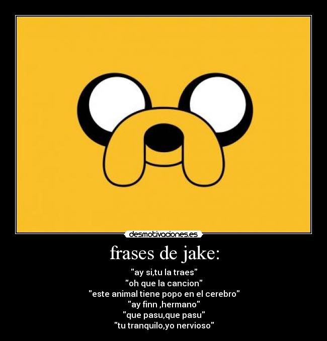 carteles frases jake perro desmotivaciones