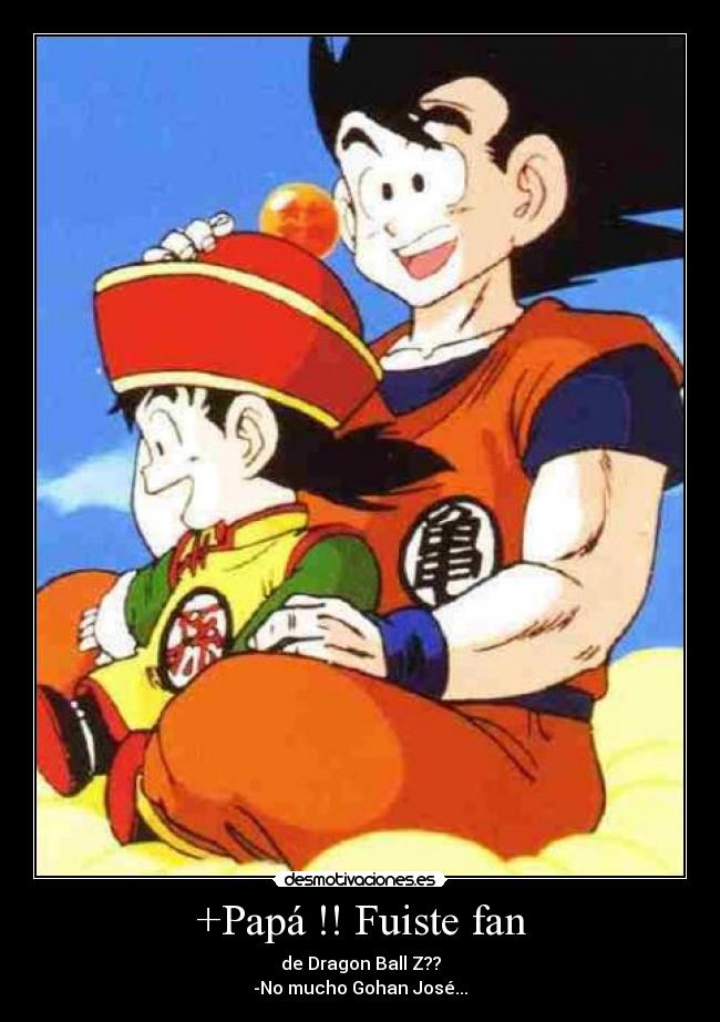 +Papá !! Fuiste fan -