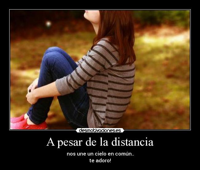 A pesar de la distancia -