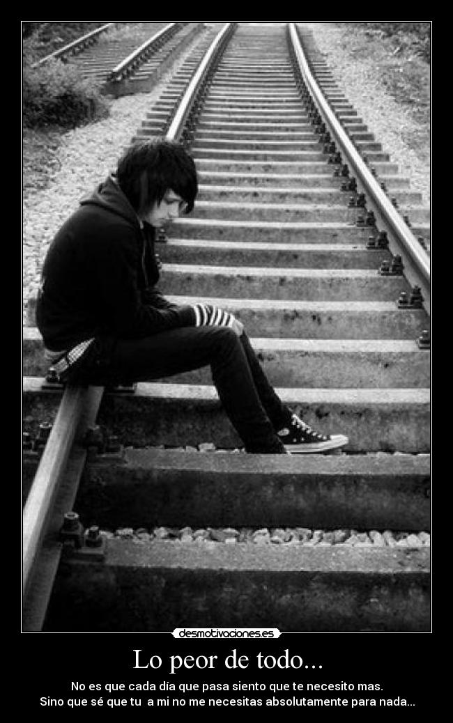 Lo peor de todo... -