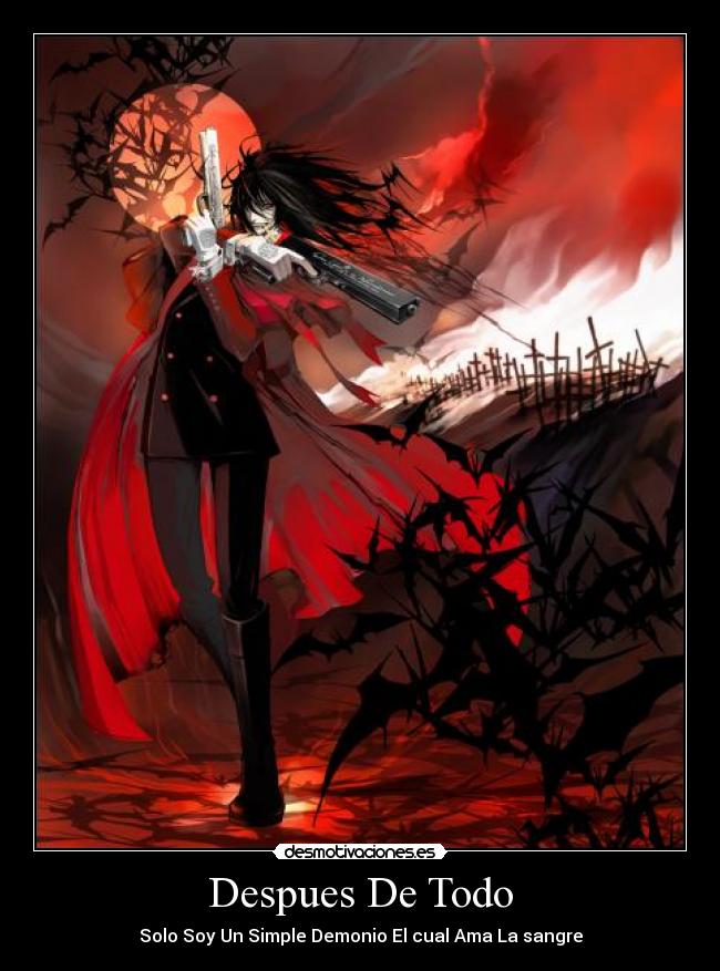 Despues De Todo - Solo Soy Un Simple Demonio El cual Ama La sangre