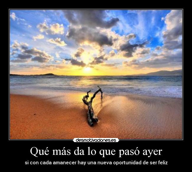 Qué más da lo que pasó ayer - 