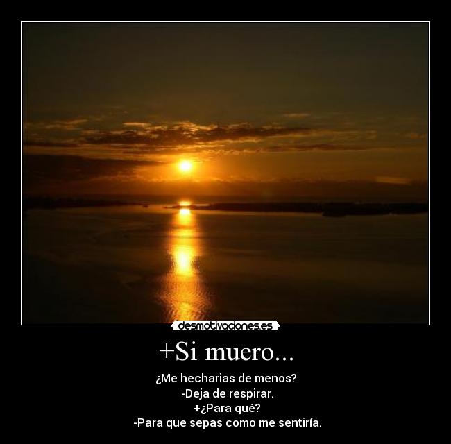 +Si muero... -