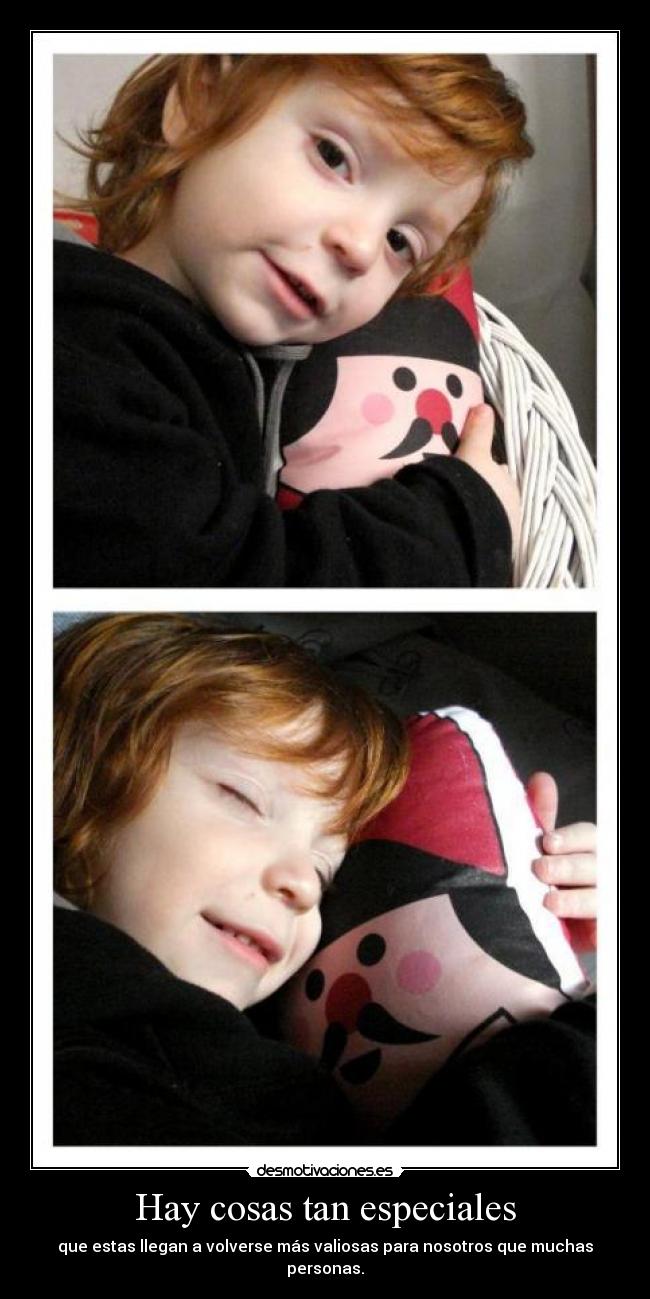 Hay cosas tan especiales -