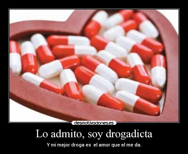 carteles droga amor desmotivaciones