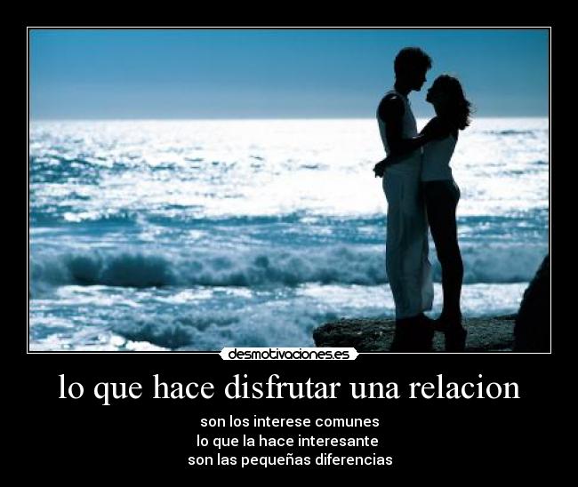 carteles amor relacion diferencias disfrutar desmotivaciones