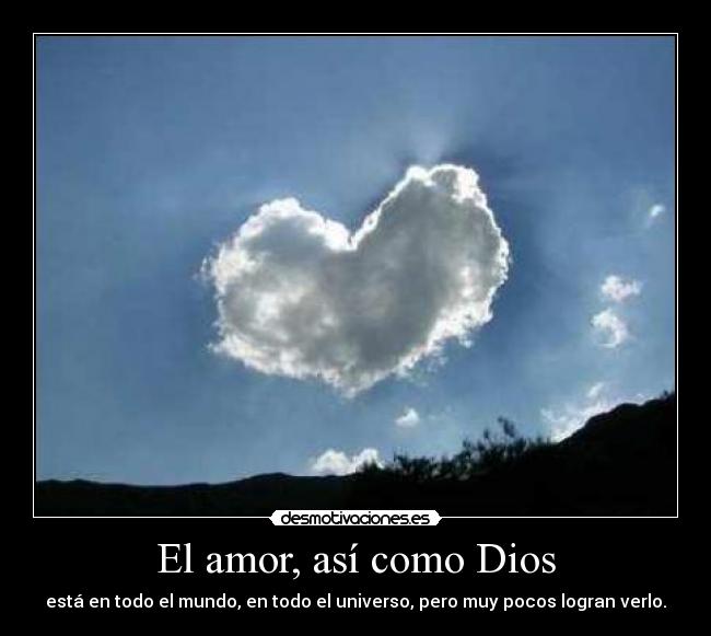 El amor, así como Dios -
