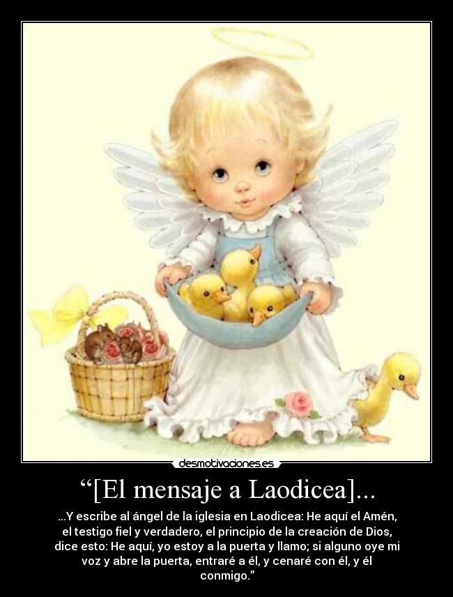 “[El mensaje a Laodicea]... - 