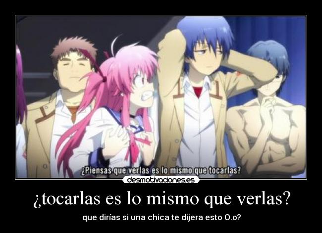 ¿tocarlas es lo mismo que verlas? -