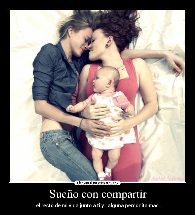 carteles suenos lesbian lesbiana amor familia desmotivaciones