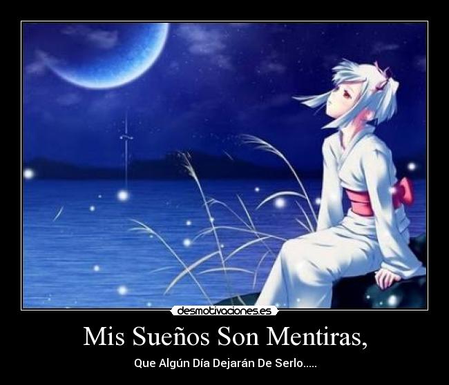 Mis Sueños Son Mentiras, -