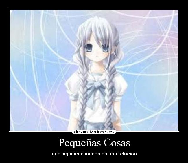 Pequeñas Cosas - que significan mucho en una relacion