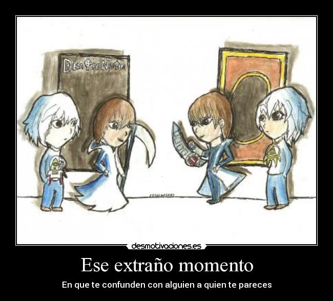 Ese extraño momento - En que te confunden con alguien a quien te pareces