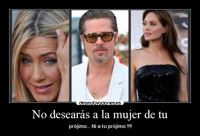 No desearás a la mujer de tu -