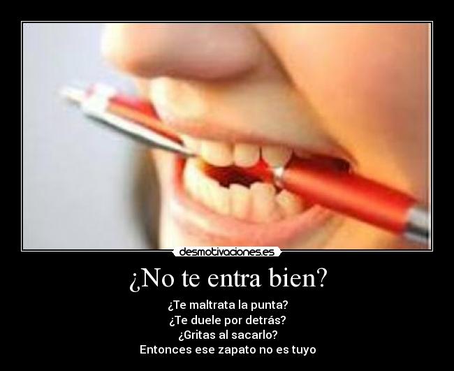 ¿No te entra bien? - 