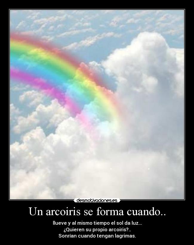 Un arcoiris se forma cuando.. -