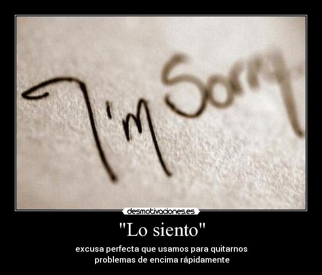 carteles sentir excusa problema rapido encima usar ely desmotivaciones