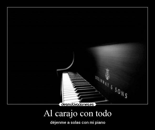 Al carajo con todo -