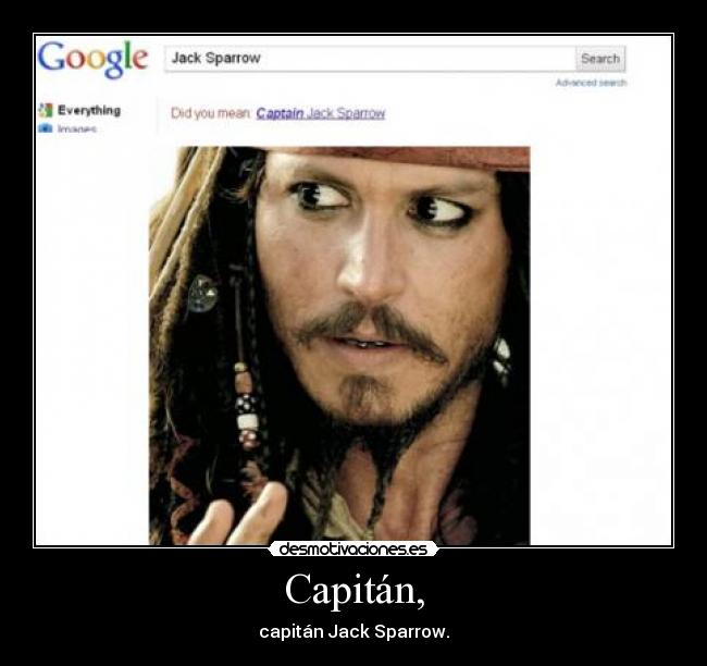 Capitán, - capitán Jack Sparrow.