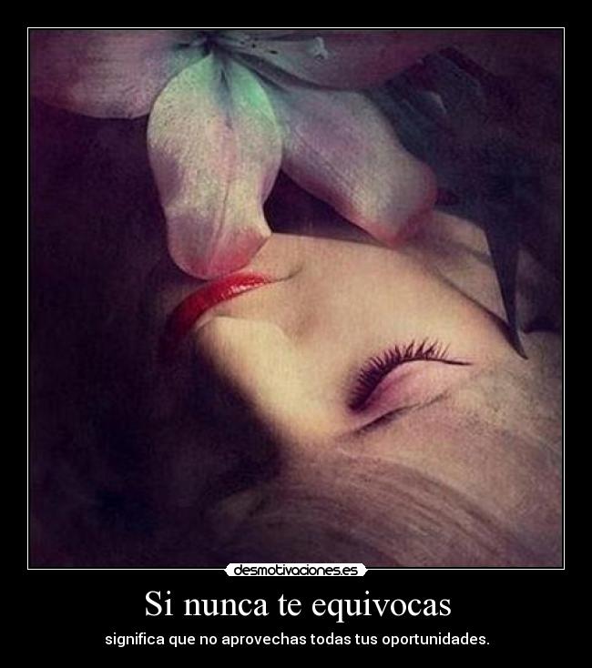 Si nunca te equivocas - 