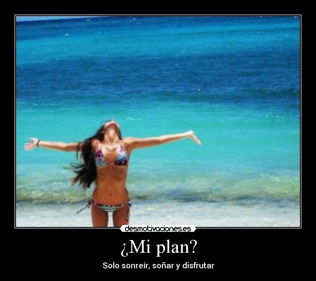 ¿Mi plan? - 