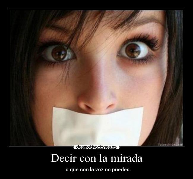 Decir con la mirada - 