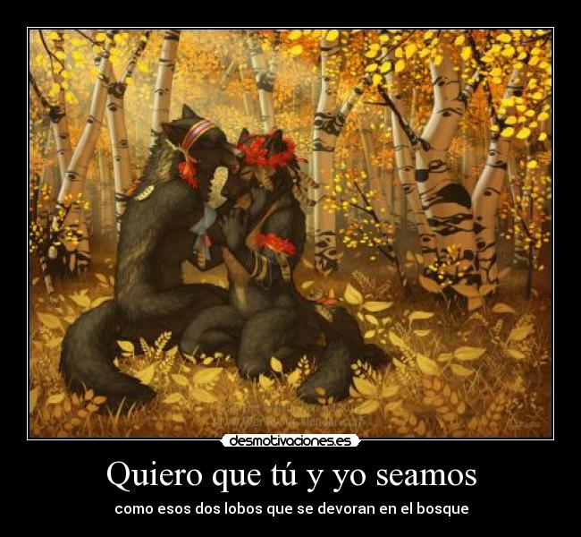 Quiero que tú y yo seamos -