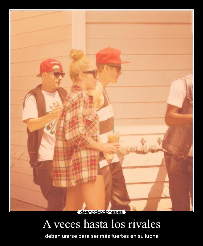 A veces hasta los rivales - deben unirse para ser más fuertes en su lucha