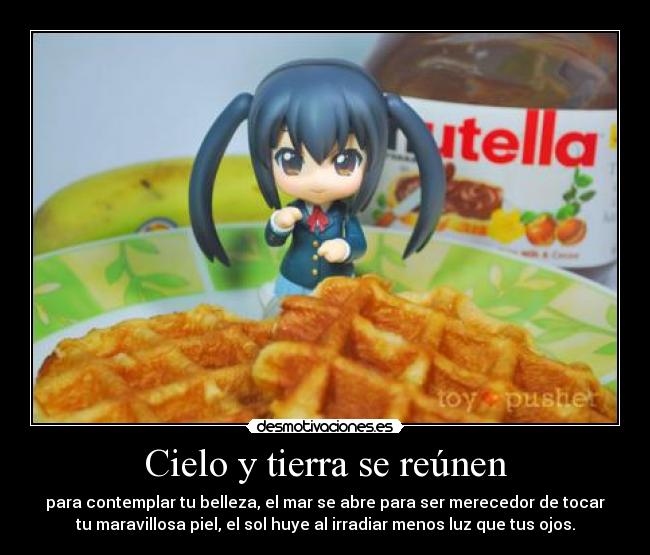 Cielo y tierra se reúnen -