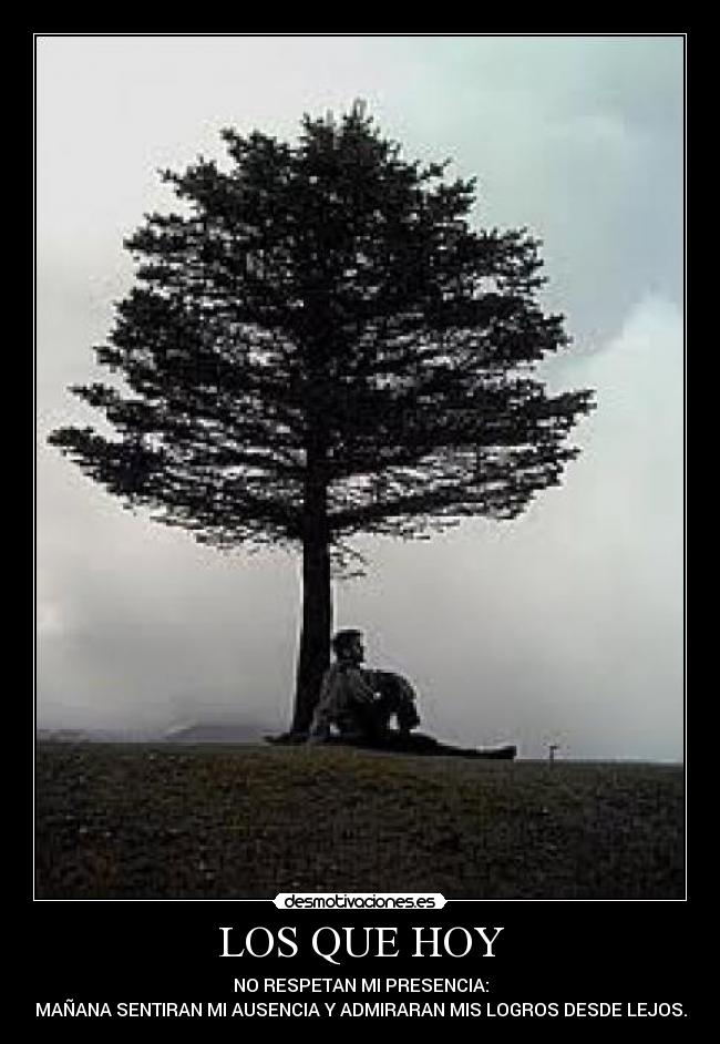 carteles valora quien tienes cerca alejes las personas importantes desmotivaciones