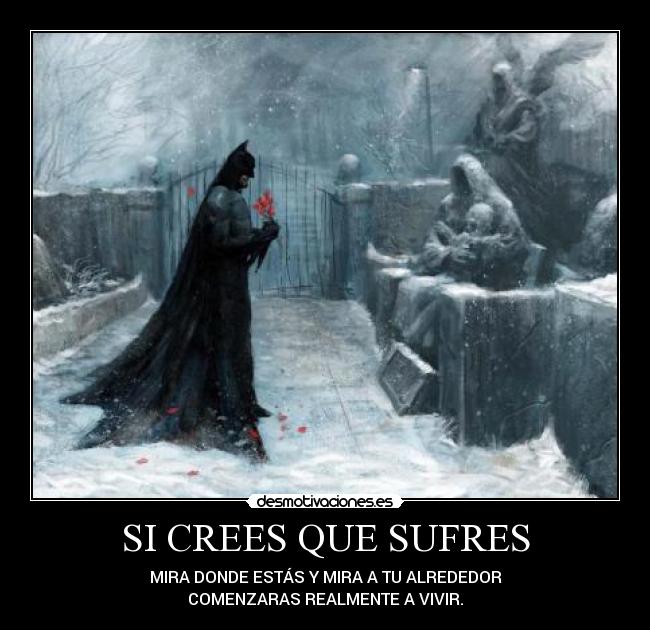 SI CREES QUE SUFRES - 