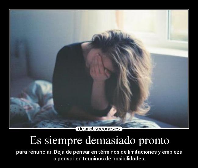 Es siempre demasiado pronto -