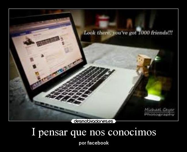 I pensar que nos conocimos - por facebook