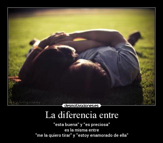 La diferencia entre - 