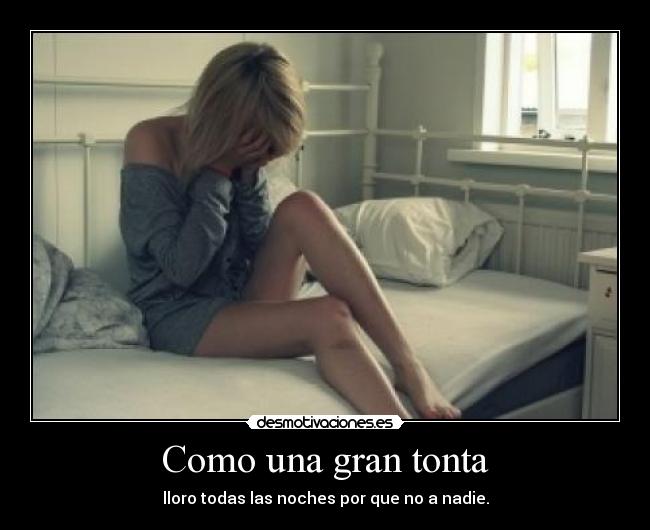 Como una gran tonta - 