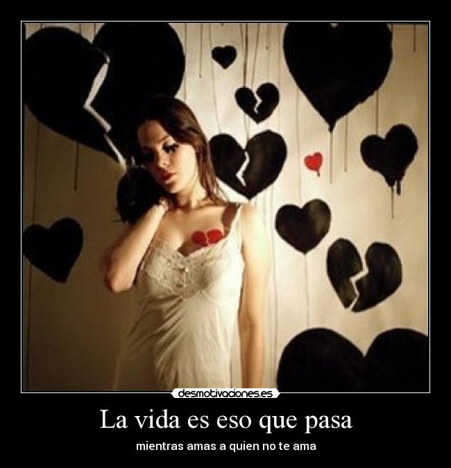 La vida es eso que pasa -