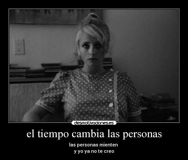 el tiempo cambia las personas - 