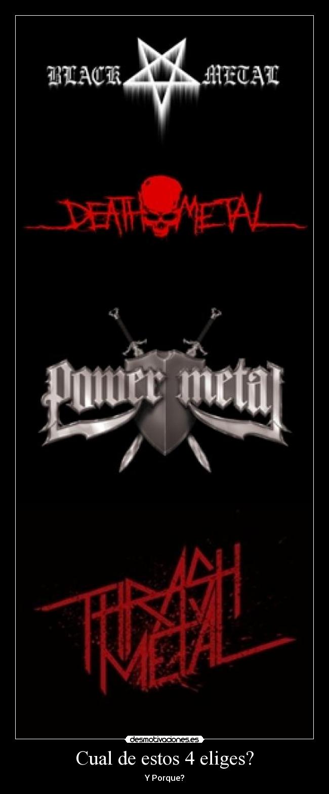 Cual de estos 4 eliges? - Y Porque?