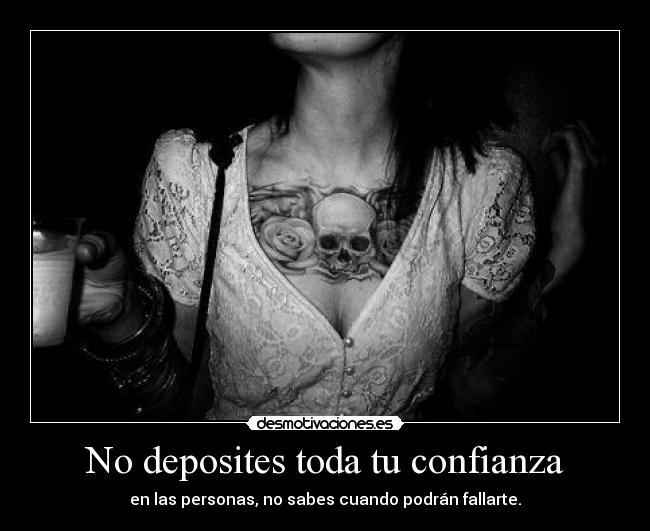 No deposites toda tu confianza - 
