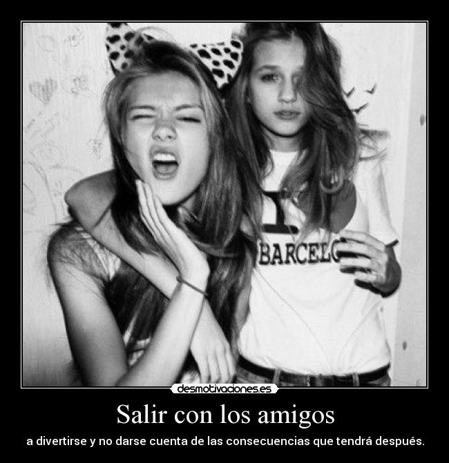 Salir con los amigos -