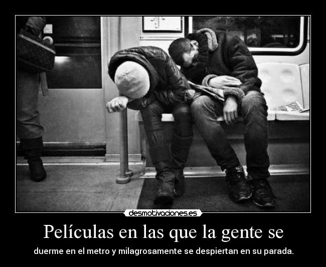 Películas en las que la gente se -