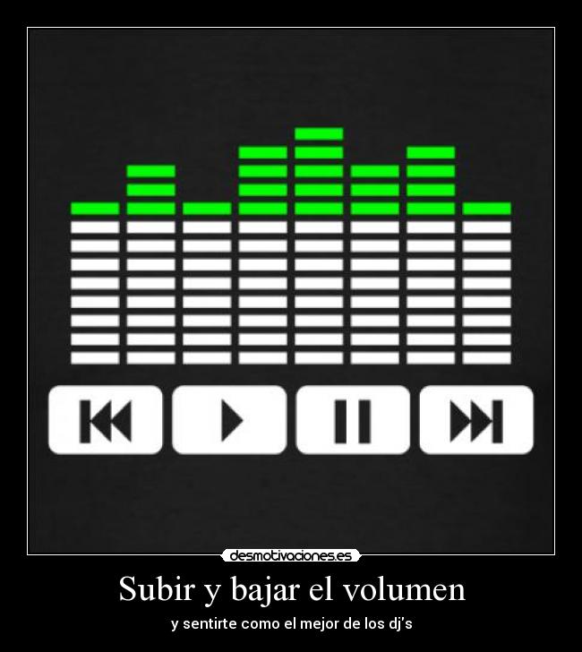 Subir y bajar el volumen -