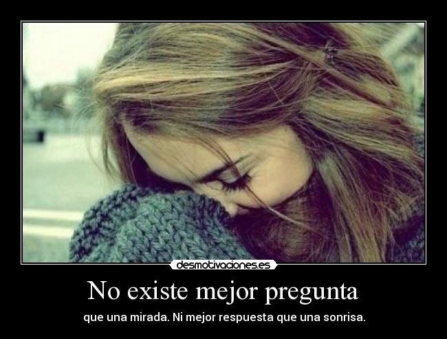 No existe mejor pregunta - 