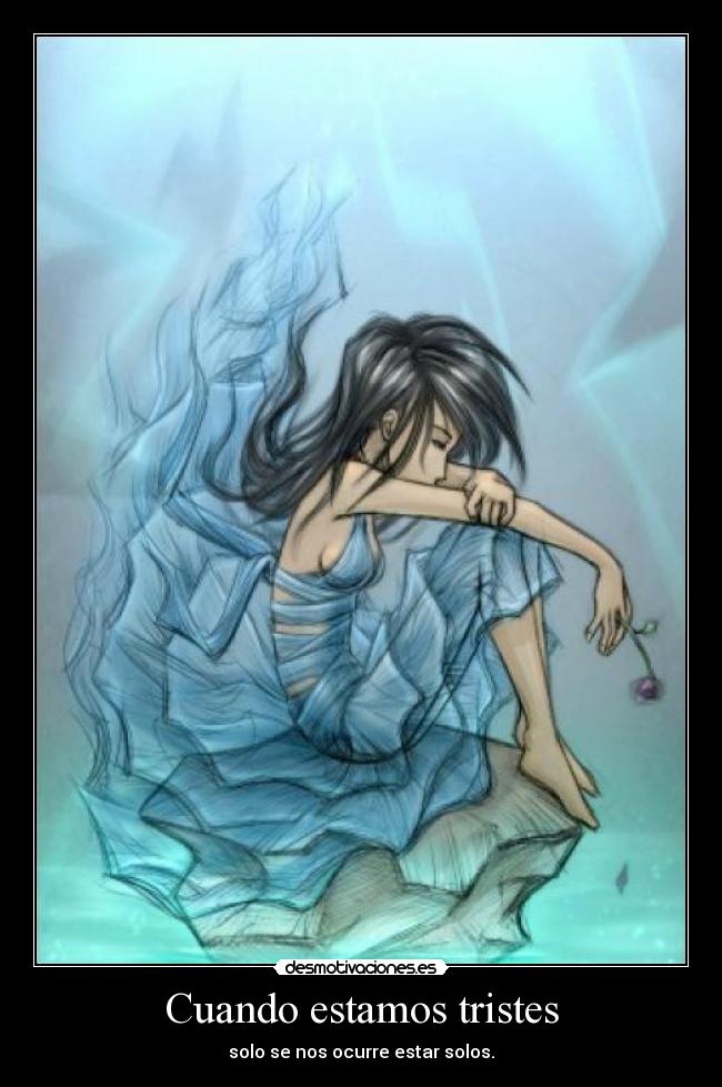 Cuando estamos tristes - 