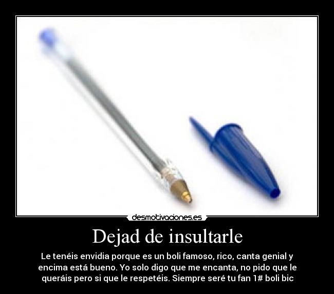 Dejad de insultarle - 