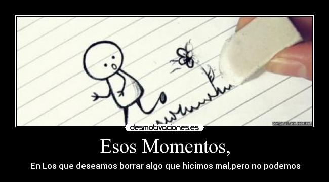 Esos Momentos, -