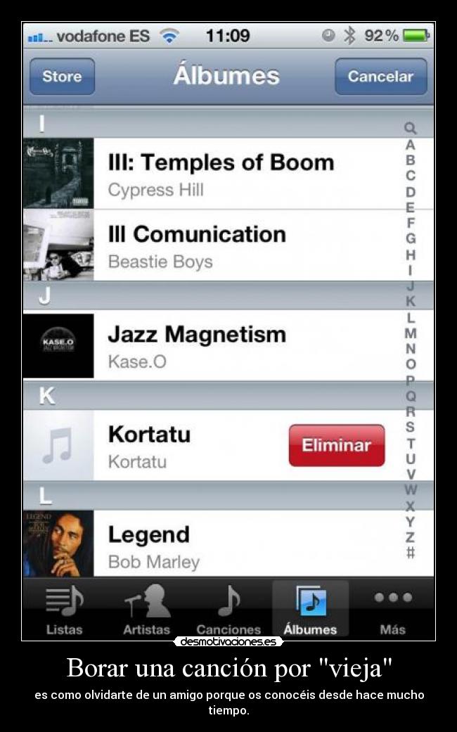 Borar una canción por vieja - es como olvidarte de un amigo porque os conocéis desde hace mucho tiempo.