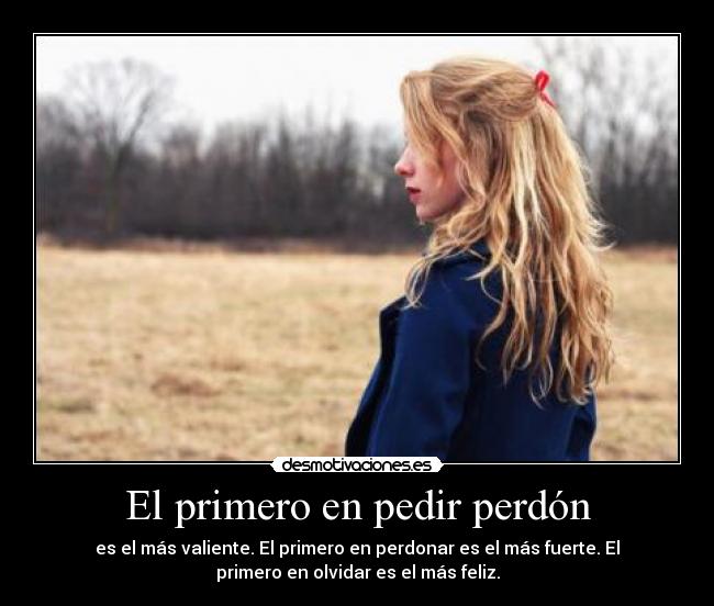 El primero en pedir perdón -