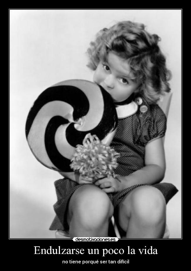 Endulzarse un poco la vida - 
